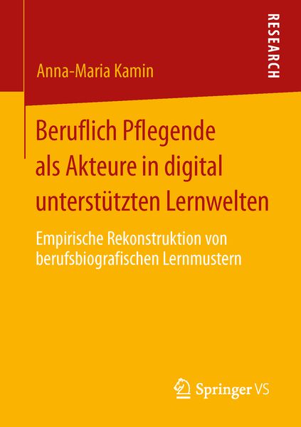 Produktbild: Beruflich Pflegende als Akteure in digital unterst&uuml;tzten Lernwelten