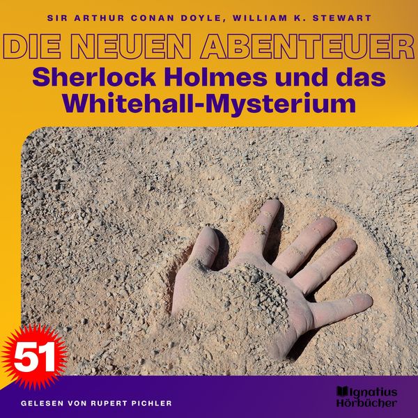 Sherlock Holmes und das Whitehall-Mysterium (Die neuen Abenteuer, Folge 51) - Arthur Conan Doyle , William K. Stewart, Audio, 9783711902016