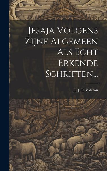 Produktbild: Jesaja Volgens Zijne Algemeen Als Echt Erkende Schriften...