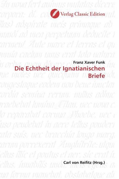Produktbild: Funk, F: Die Echtheit der Ignatianischen Briefe