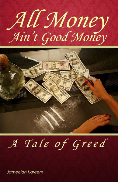 Produktbild: All Money Ain't Good Money: A Tale of Greed