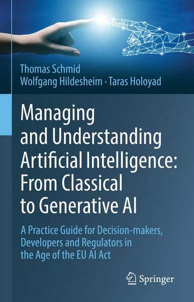 Produktbild: Managing and Understanding Artificial Intelligence: From Classical to Generative AI