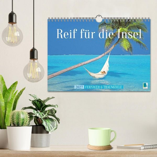 Produktbild: Reif f&uuml;r die Insel: Fernweh & Traumziele (Wandkalender 2027 DIN A4 quer), CALVENDO Monatskalender