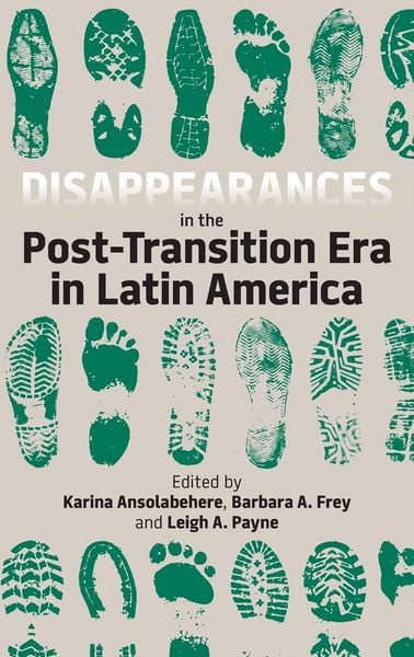 Produktbild: Ansolabehere, K: Disappearances in the Post-Transition Era i