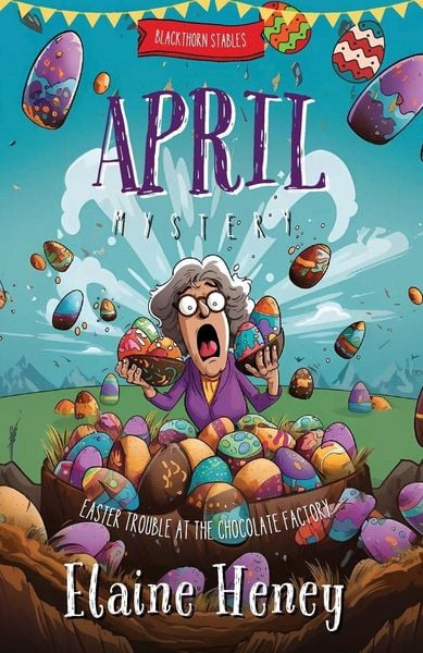 Produktbild: Easter Trouble at the Chocolate Factory | Blackthorn Stables April Mystery