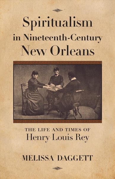 Produktbild: Spiritualism in Nineteenth-Century New Orleans