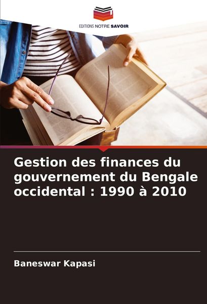 Produktbild: Gestion des finances du gouvernement du Bengale occidental : 1990 &agrave; 2010
