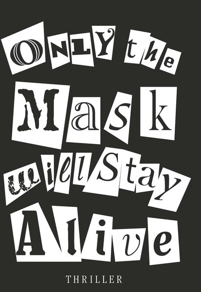 Produktbild: Only the Mask will Stay Alive