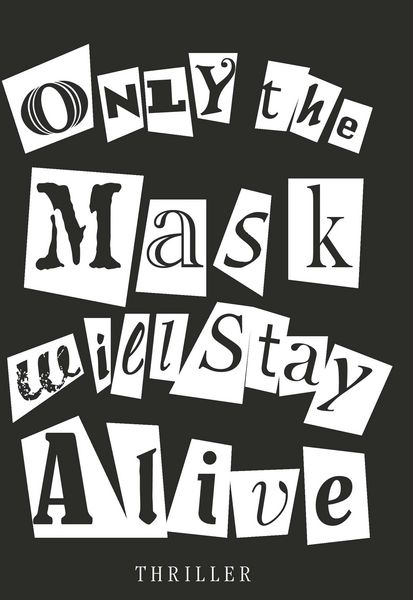 Produktbild: Only the Mask will Stay Alive