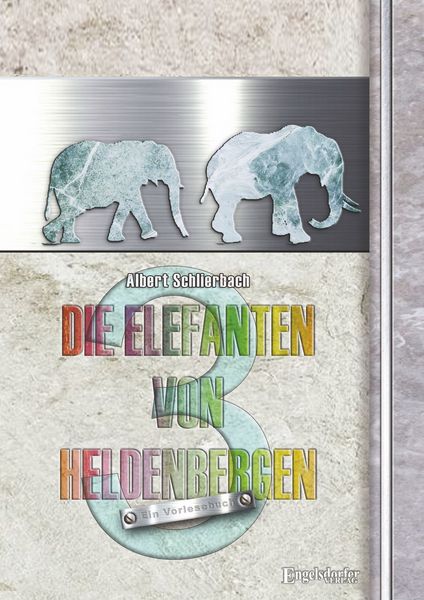 Produktbild: Die Elefanten von Heldenbergen. Band 3