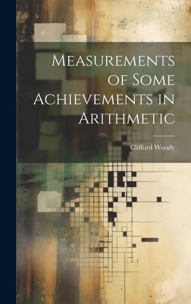 Produktbild: Measurements of Some Achievements in Arithmetic