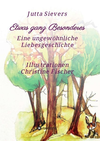 Etwas ganz Besonderes, Taschenbuch von Jutta Sievers, Tredition, 9783748232360