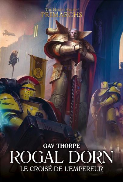 Produktbild: Rogal Dorn : le crois&eacute; de l'empereur. Primarchs : the Horus heresy