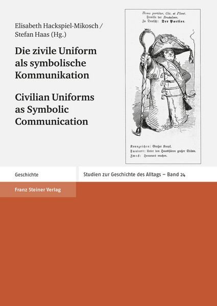 Produktbild: Die zivile Uniform als symbolische Kommunikation / Civilian Uniforms as Symbolic Communication