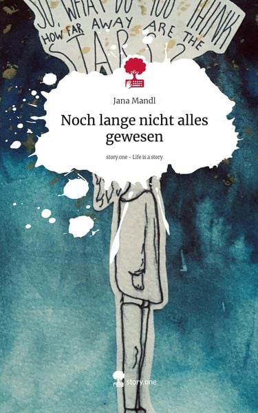 Produktbild: Noch lange nicht alles gewesen. Life is a Story - story.one
