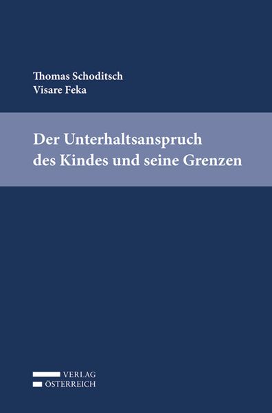 Produktbild: Der Unterhaltsanspruch des Kindes und seine Grenzen
