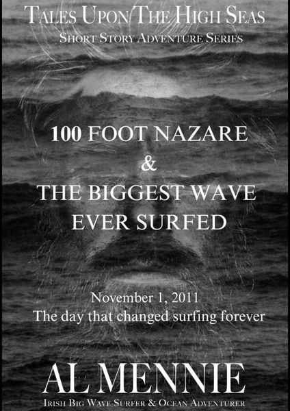 Produktbild: 100 Foot Nazare and The Biggest Wave Ever Surfed (Tales Upon the High Seas, #5)