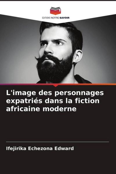 Produktbild: L'image des personnages expatri&eacute;s dans la fiction africaine moderne