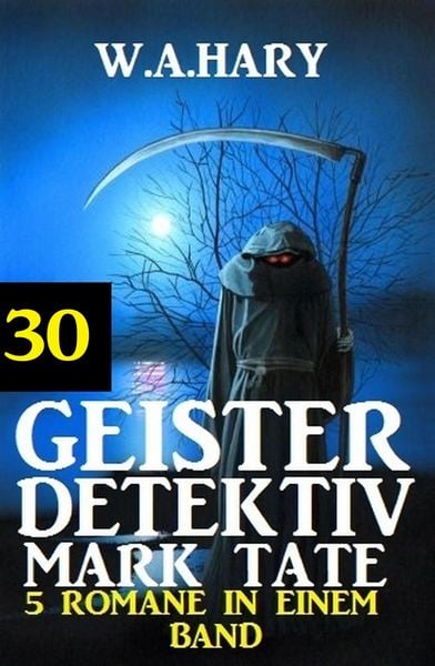 Produktbild: Geister-Detektiv Mark Tate 30 - 5 Romane in einem Band