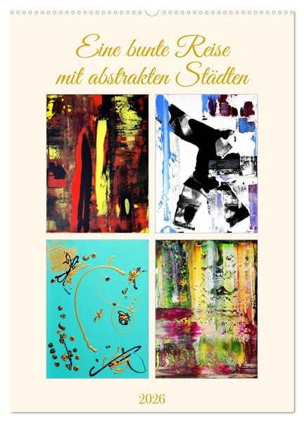 Produktbild: Eine bunte Reise mit abstrakten St&auml;dten (Wandkalender 2026 DIN A2 hoch), CALVENDO Monatskalender