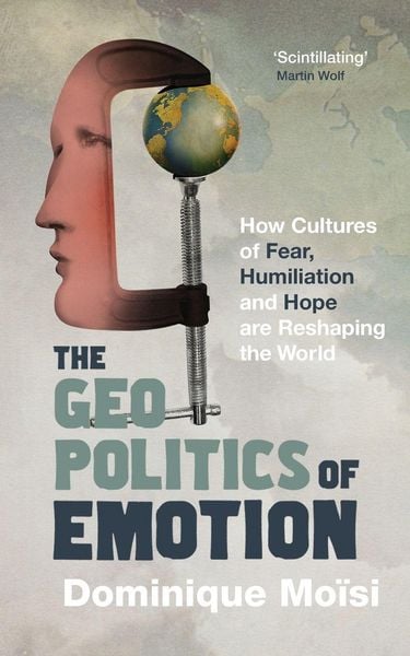 Produktbild: The Geopolitics of Emotion