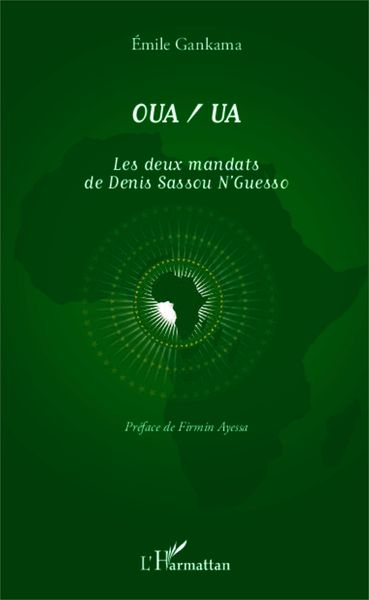 Produktbild: OUA/UA Les deux mandats de Denis Sassou N'Guesso