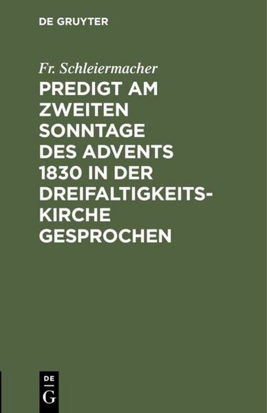 Produktbild: Predigt am zweiten Sonntage des Advents 1830 in der Dreifaltigkeitskirche gesprochen