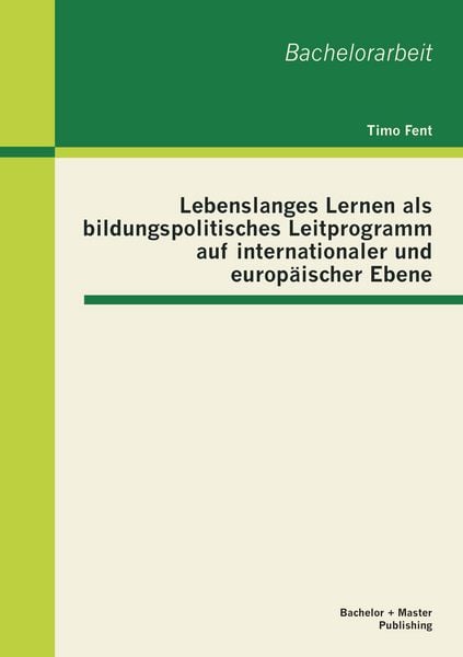 Produktbild: Lebenslanges Lernen als bildungspolitisches Leitprogramm auf internationaler und europ&auml;ischer Ebene