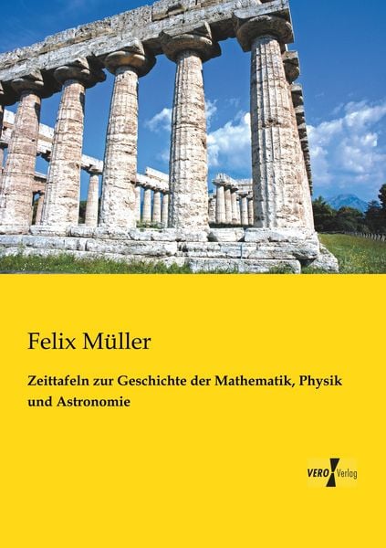 Produktbild: Zeittafeln zur Geschichte der Mathematik, Physik und Astronomie