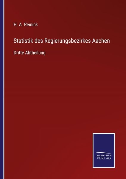 Statistik des Regierungsbezirkes Aachen, Taschenbuch von , BoD - Books on Demand, 9783752529326
