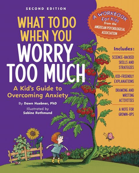 What to Do When You Worry Too Much, 2nd Edition, Taschenbuch von Dawn Huebner, Magination Press -- American Psychological Association,