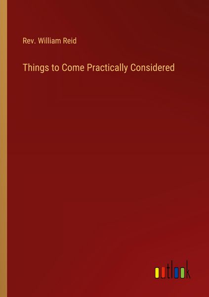 Produktbild: Things to Come Practically Considered