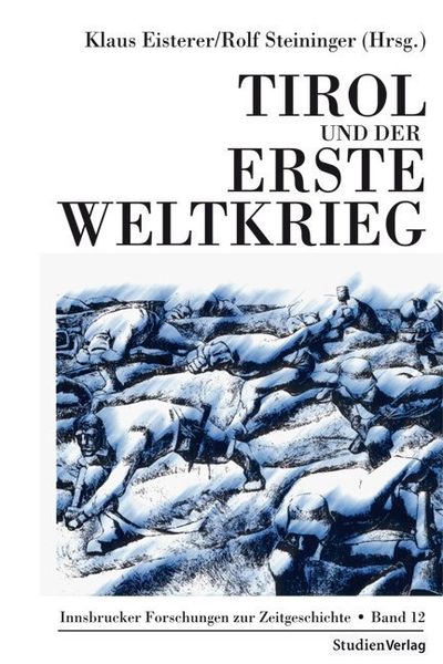 Tirol und der Erste Weltkrieg