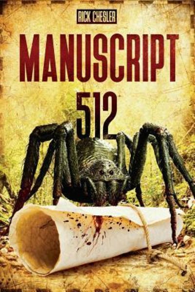 Manuscript 512, Taschenbuch von Rick Chesler, Severed Press, 978-1-925840-22-3