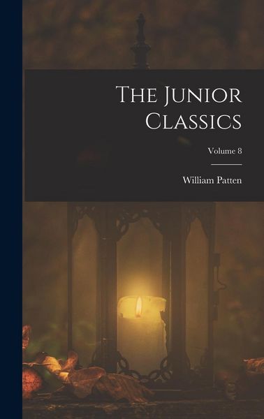 Produktbild: The Junior Classics; Volume 8