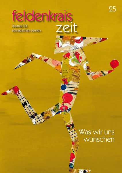 Produktbild: Feldenkrais zeit 25: Was wir uns w&uuml;nschen