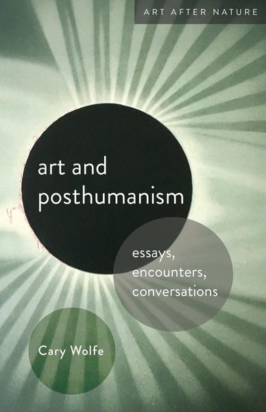 Produktbild: Wolfe, C: Art and Posthumanism