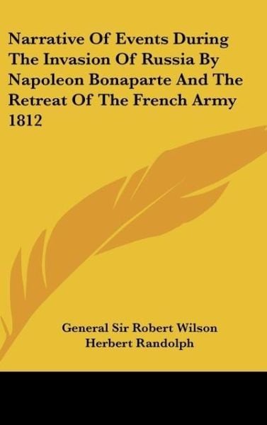 Produktbild: Wilson, G: Narrative Of Events During The Invasion Of Russia