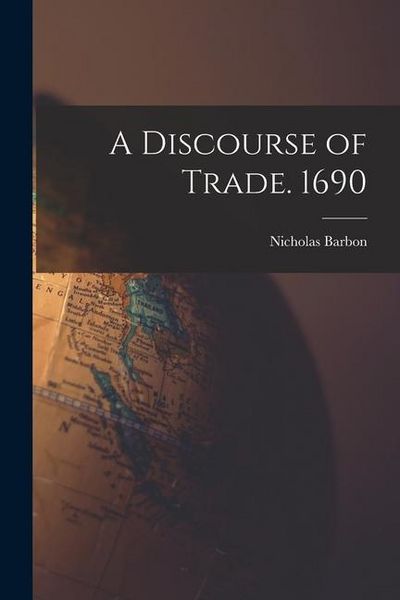 Produktbild: A Discourse of Trade. 1690