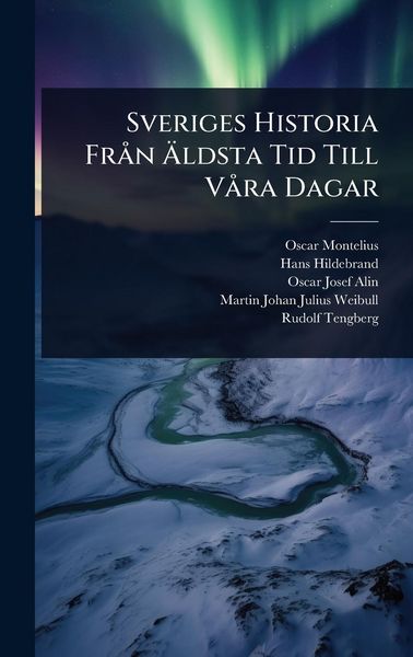 Produktbild: Sveriges Historia Fr&Atilde; n &Atilde;ldsta Tid Till V&Atilde; ra Dagar