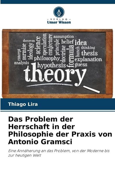 Produktbild: Das Problem der Herrschaft in der Philosophie der Praxis von Antonio Gramsci