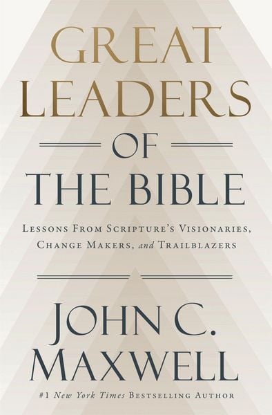 Produktbild: Great Leaders of the Bible : Lessons from Scripture's Visionaries, Change Makers, and Trailblazers