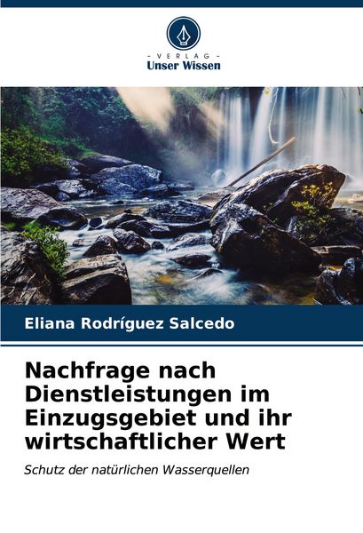 Produktbild: Nachfrage nach Dienstleistungen im Einzugsgebiet und ihr wirtschaftlicher Wert