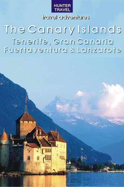 Produktbild: The Canary Islands: Tenerife, Gran Canaria, Fuertaventura & Lanzarote