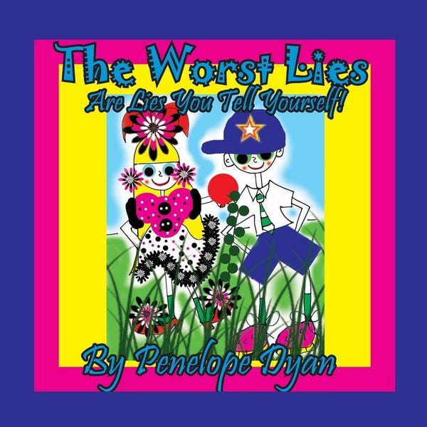 Produktbild: The Worst Lies . . . Are Lies You Tell Yourself!