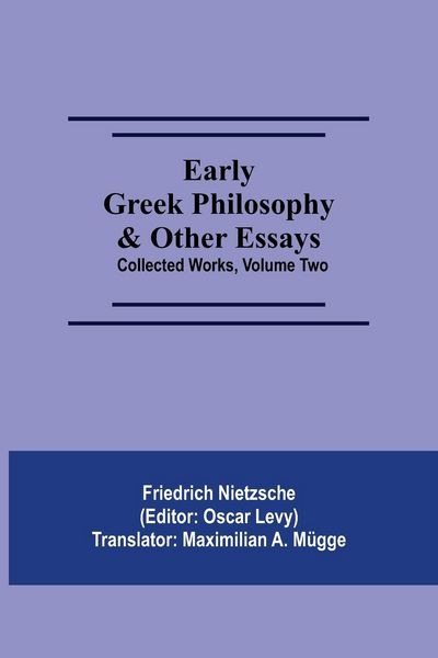 Produktbild: Early Greek Philosophy & Other Essays; Collected Works, Volume Two