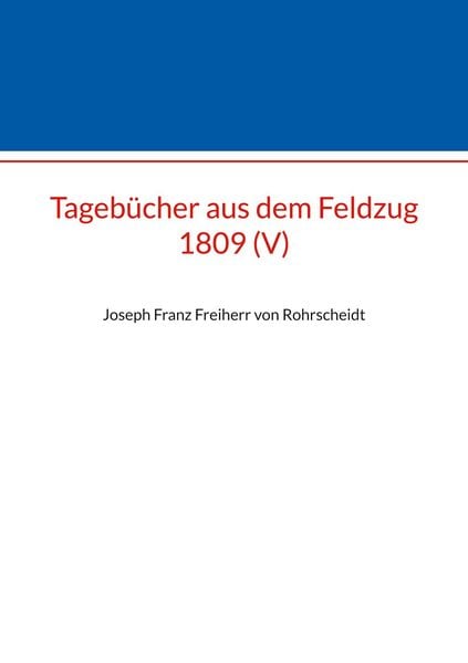 Produktbild: Tageb&uuml;cher aus dem Feldzug 1809 (V)