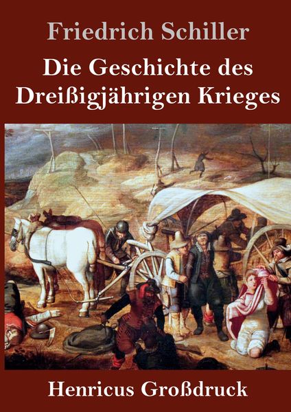 Produktbild: Die Geschichte des Drei&szlig;igj&auml;hrigen Krieges (Gro&szlig;druck)