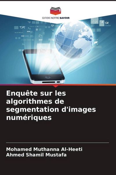Produktbild: Enqu&ecirc;te sur les algorithmes de segmentation d'images num&eacute;riques