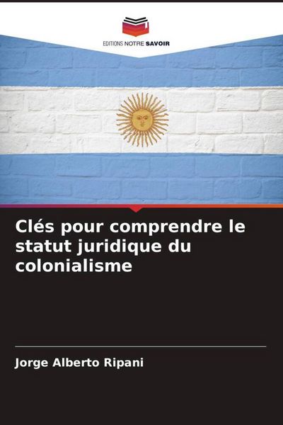 Produktbild: Cl&eacute;s pour comprendre le statut juridique du colonialisme